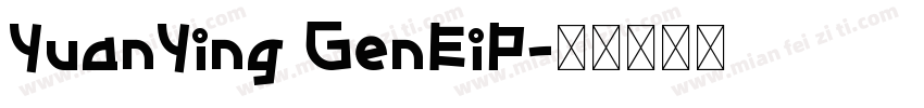 YuanYing GenEiP字体转换